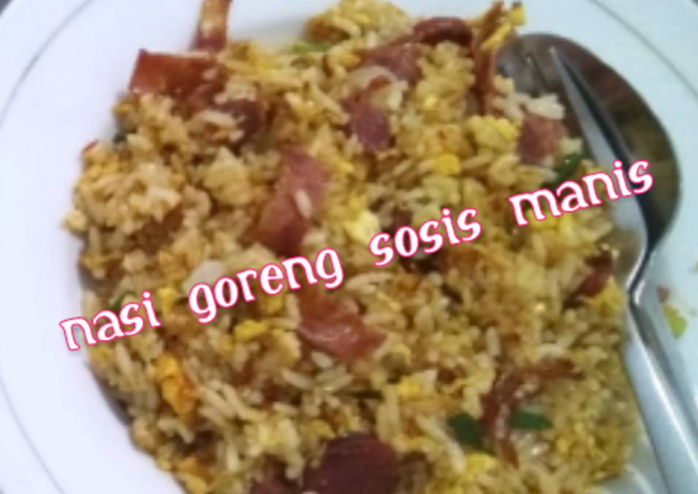 Nasi Goreng sosis manis
