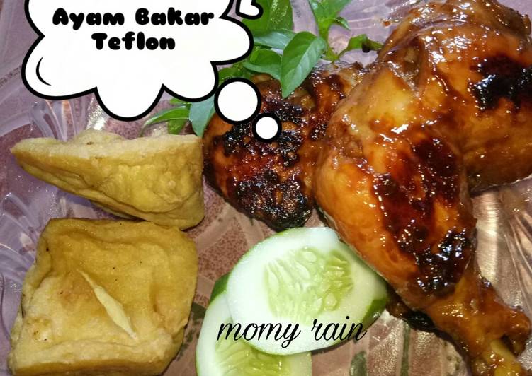 Resep Ayam Bakar Teflon. No ulek no ribet #BikinRamadanBerkesan yang Lezat