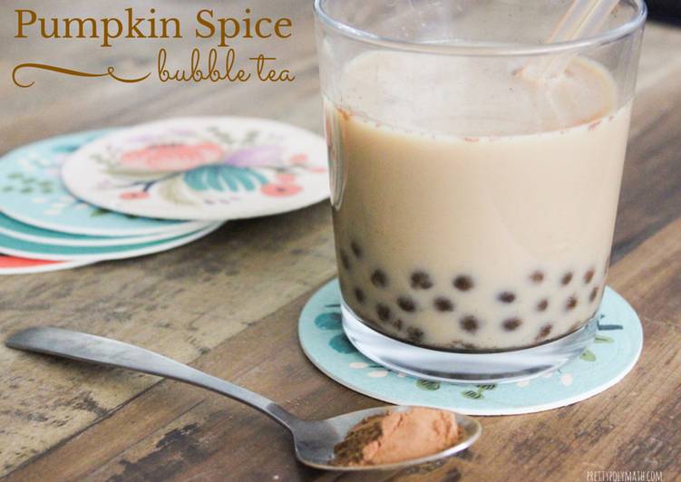 Recipe of Perfect Pumpkin Spice Bubble Tea