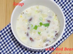 Foto resep 134. Cream Chicken Soup with Red Bean and Sweet Corn