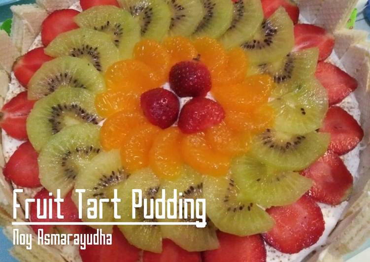 WAJIB DICOBA! Begini Cara Membuat Fruit Tart Pudding Pasti Berhasil