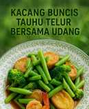 Kacang Buncis Tauhu Telur Bersama Udang