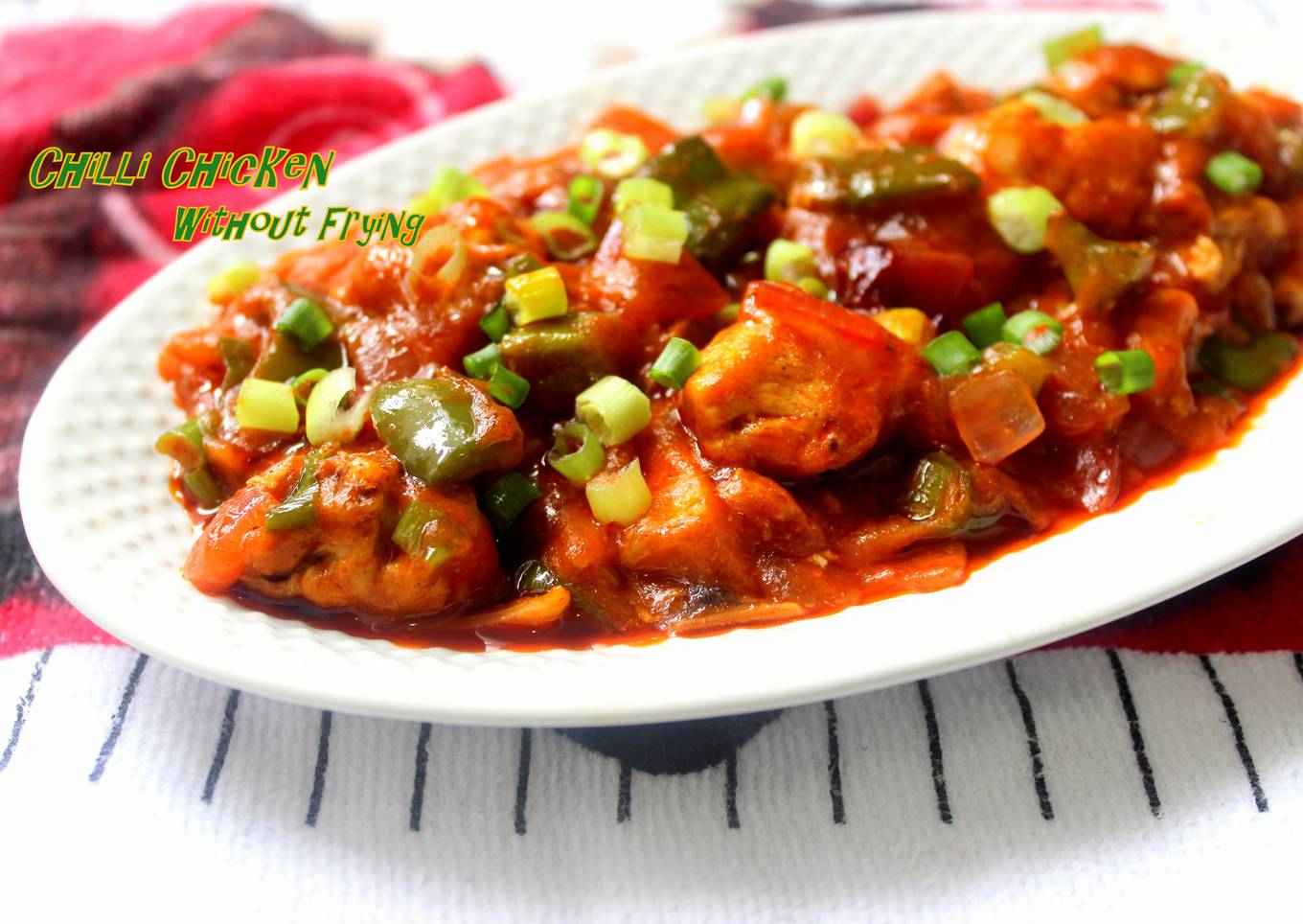 Chilli Chicken Healthy No Fry Recipe