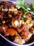 மூளை வறுவல் (Moolai Varuval Recipe in Tamil)
