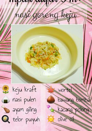 Foto resep Nasi goreng keju (mpasi 10 m)