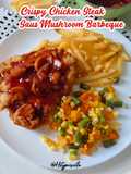 Crispy Chicken Steak Saus Mushroom Barbeque