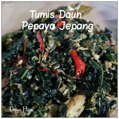 A picture of Tumis Daun Pepaya Jepang.