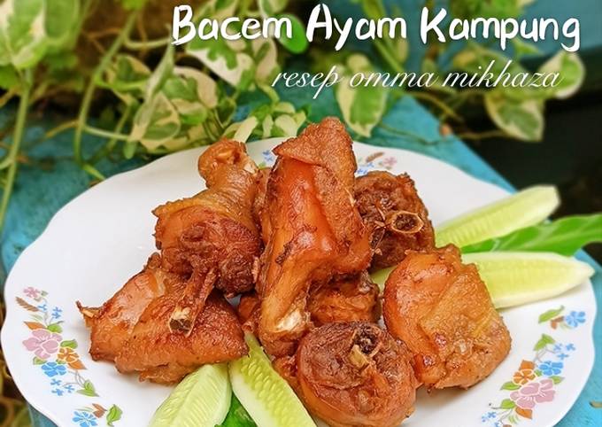 Resep Bacem Ayam Kampung Anti Gagal