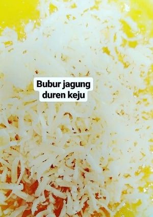 Foto resep Bubur Jagung Keju + duren