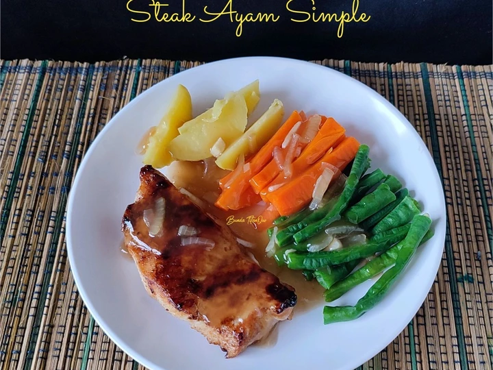 Langkah Gampang Menyiapkan Resep  Steak Ayam Simple yang Bisa Manjain Lidah, Lezat Sekali