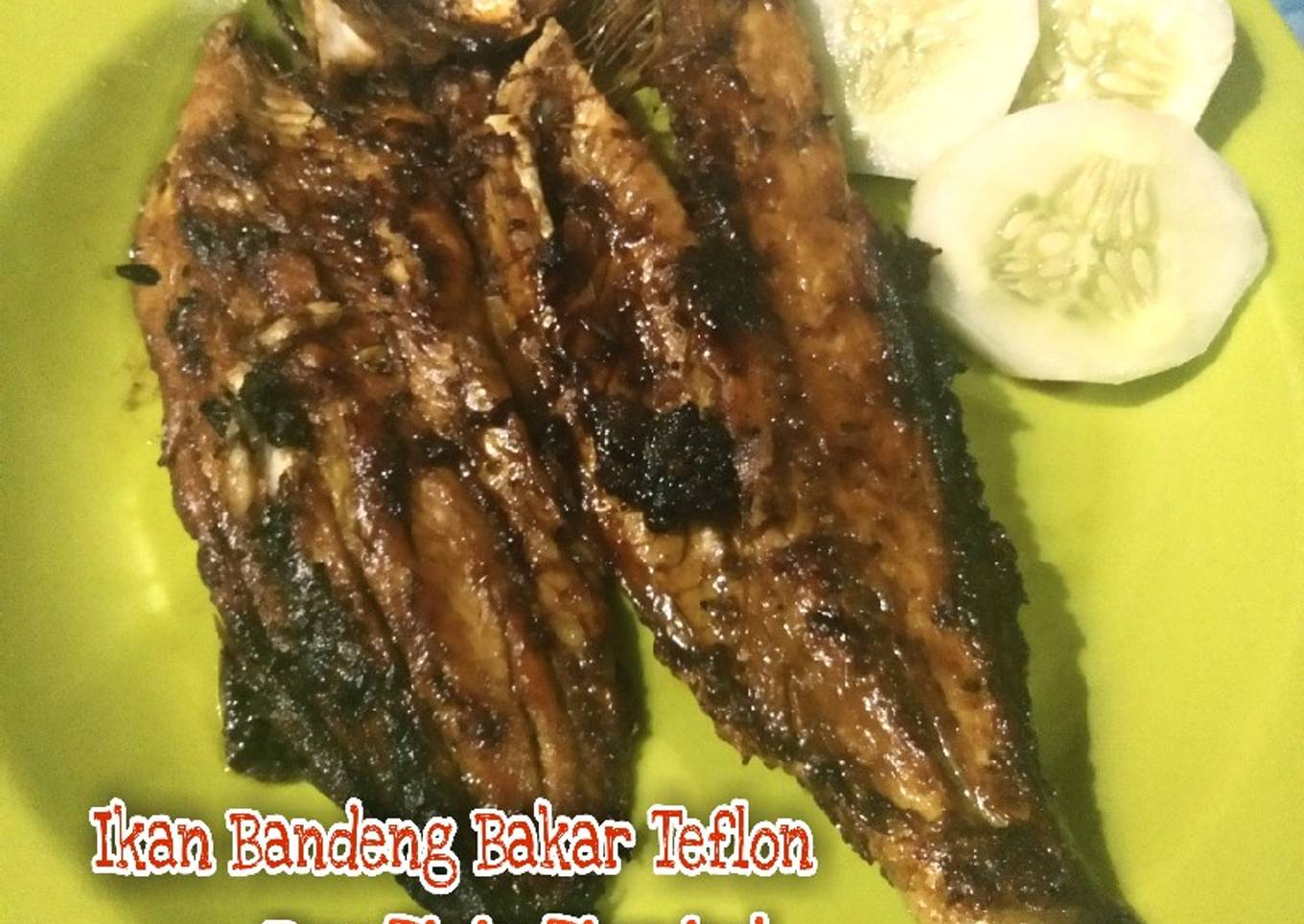 Ikan Bandeng Bakar Teflon