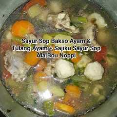 A picture of Sayur Sop Bakso Ayam & Tulang Ayam + Sajiku Sayur Sop.