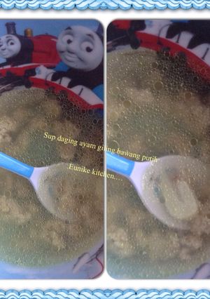 Foto resep Sup daging ayam giling bawang putih (balita suka) MPASI