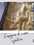 Lasagna di zucca e fontina 🎃