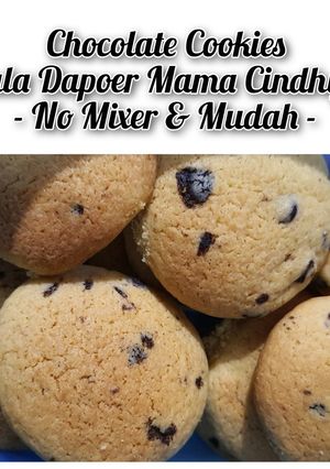 Foto resep Chocolate Cookies ala Dapoer Mama Cindhy - NO MIXER & MUDAH -
