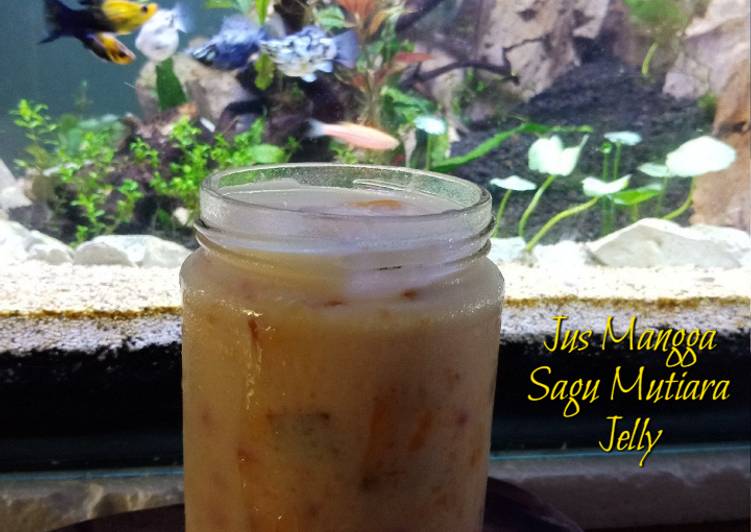 Bagaimana Menyiapkan Mango Sagoo Jelly Drink Anti Gagal