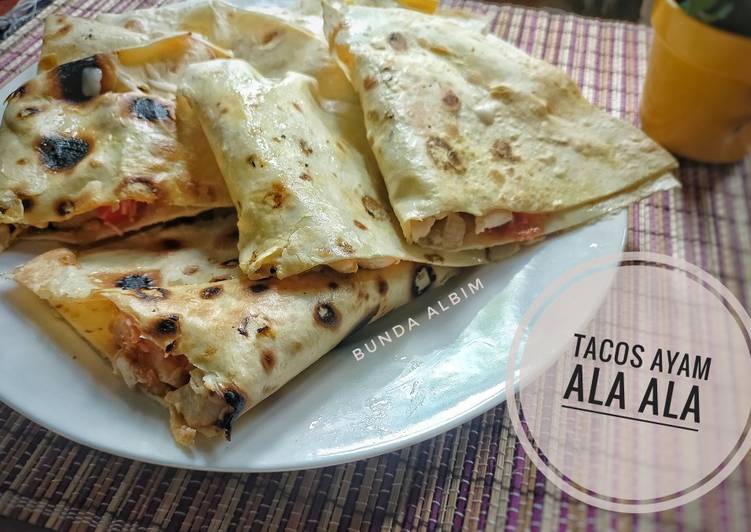 Tacos Ayam Ala - Ala