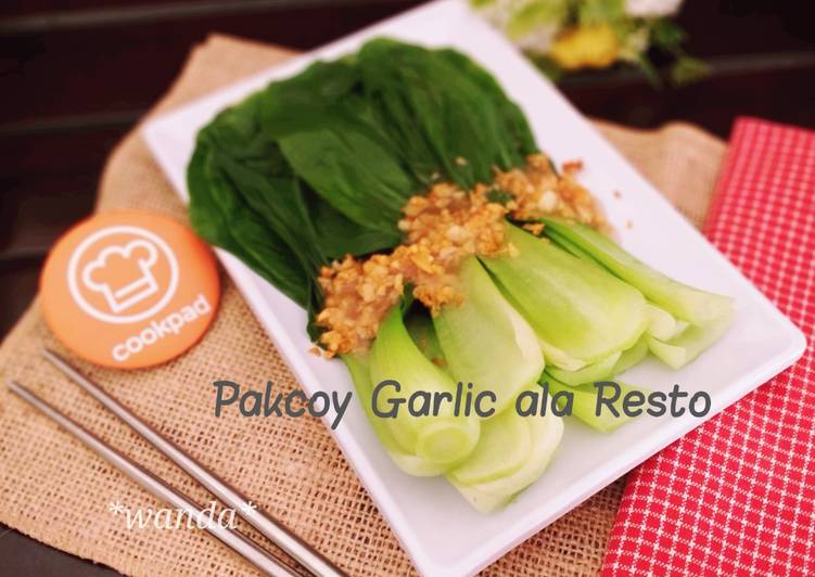 Langkah Mudah untuk Menyiapkan Pakcoy Garlic ala Resto yang Lezat