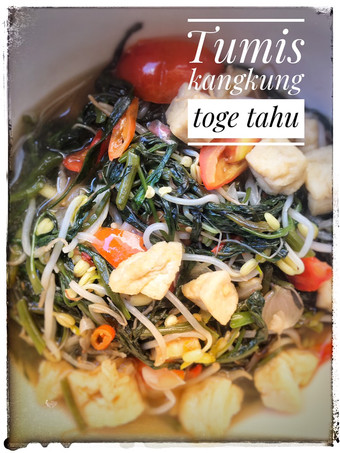 Resep Tumis kangkung toge tahu Anti Gagal