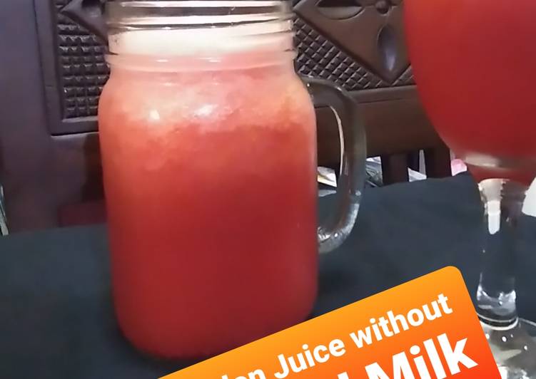 Langkah Mudah untuk Membuat Watermelon Juice without Sugar and Milk, Lezat Sekali