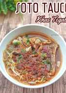 35 Resep Soto Tauco Khas Tegal Enak Dan Sederhana Ala Rumahan Cookpad