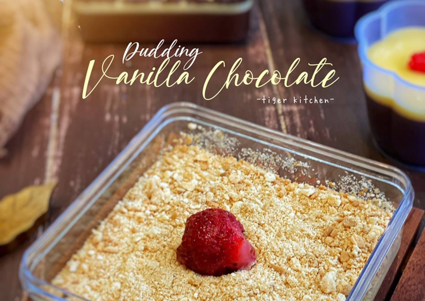 Pudding Vanila Coklat ala Tiger Kitchen