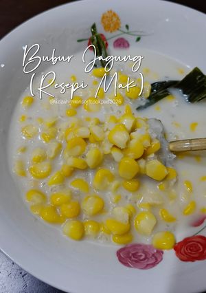 Gambar Bubur Jagung (Resepi Mak)