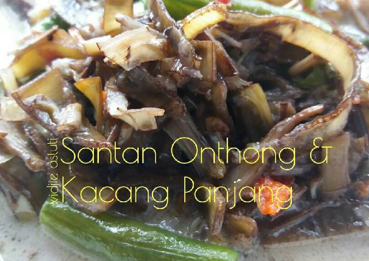 Santan Onthong & Kacang Panjang