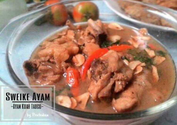 Bumbu Sweike Ayam (Ayam Kuah Tauco) | Cara Membuat Sweike Ayam (Ayam Kuah Tauco) Yang Mudah Dan Praktis