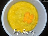 Sup jagung (Mpasi) 7m+