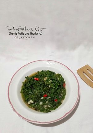 Foto resep Phat Phak Kut | Tumis Pakis ala Thailand