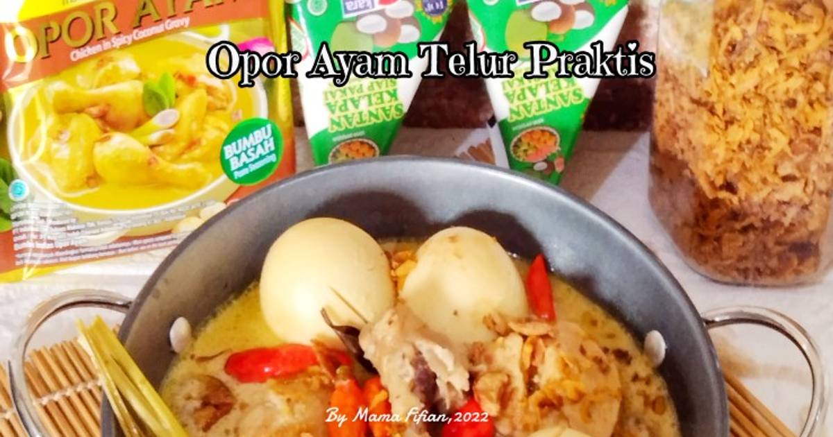 Resep Opor Ayam Telur Praktis Oleh Lanjarsih Mama Fifian