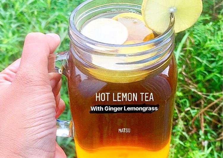 Bahan Membuat 150. Hot Lemon Tea with Ginger n Lemongrass, Menggugah Selera