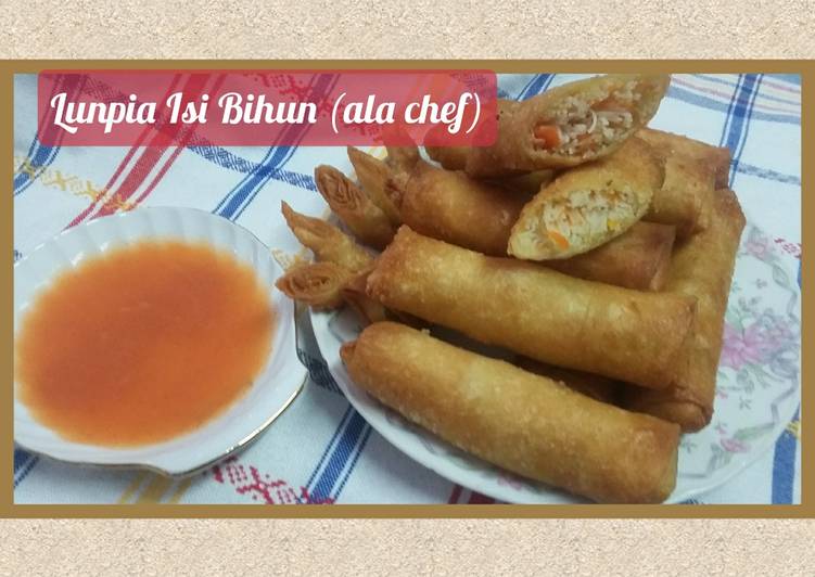 Resep Lunpia Isi Bihun (ala chef) yang Sempurna