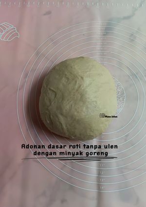 Foto resep Adonan dasar roti tanpa ulen dengan minyak goreng
