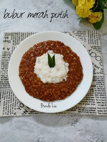 Cara Mudah Menyiapkan Resep Bubur Merah Putih yang Lezat Anti Ribet, Lezat