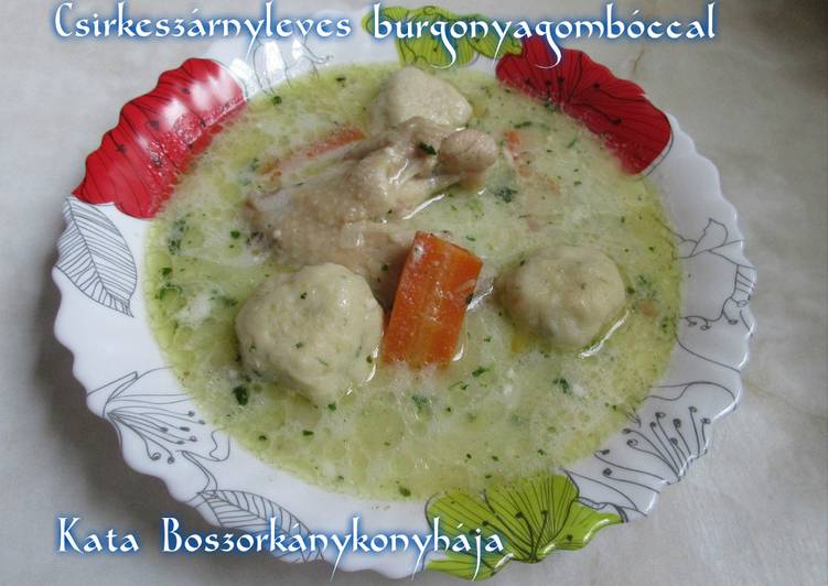 Csirkeszárnyleves burgonyagombóccal (Gluténmentesen is)