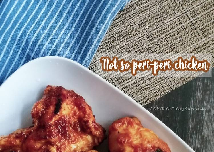 Resepi Not So Peri Chicken-lah ❤️ yang Lezat
