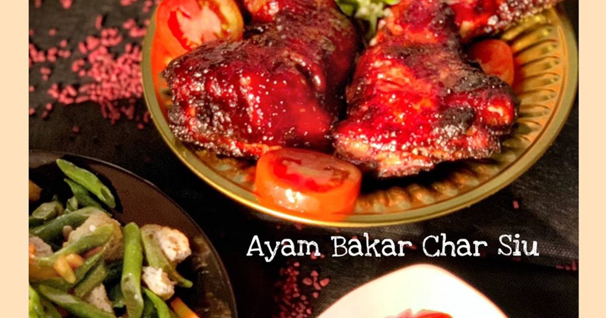 Resep Ayam Bakar Char Siu Oleh Tri Rahayu Imansyah Cookpad