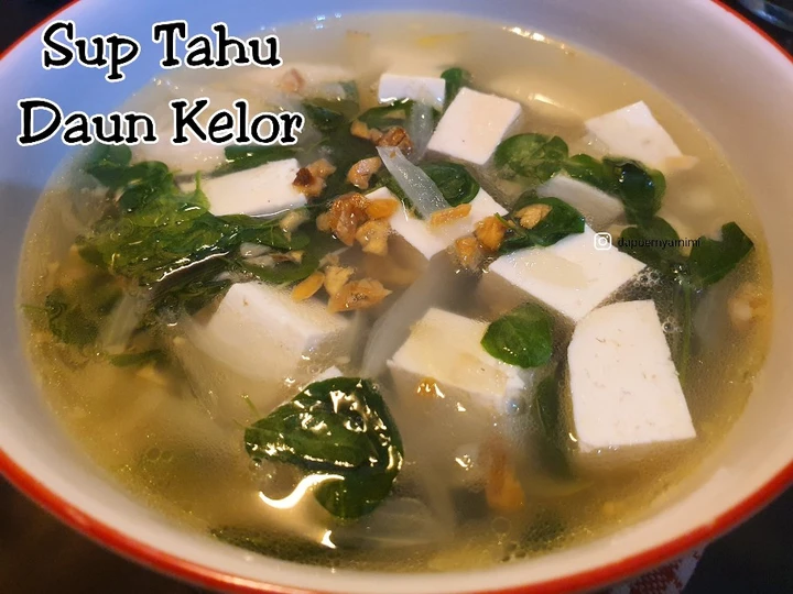 Langkah Mudah untuk Menyiapkan Resep  Sup Tahu Daun Kelor yang Lezat, Bikin Ketagihan