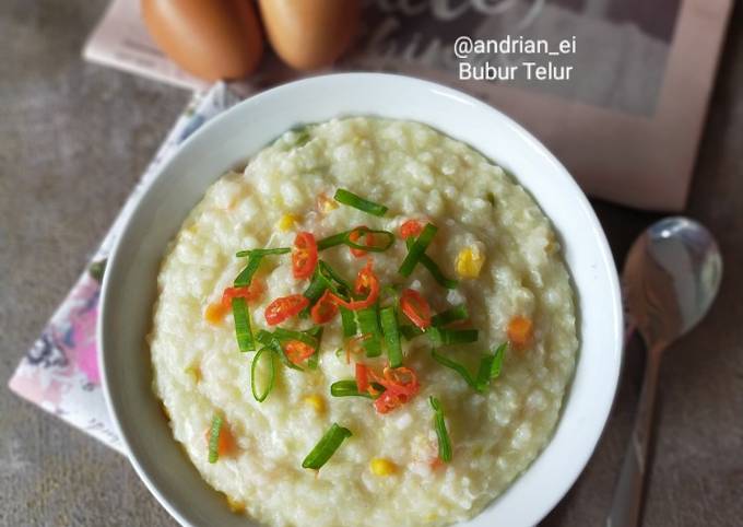 Resep Bubur Telur (Dari Sisa Nasi), Menggugah Selera