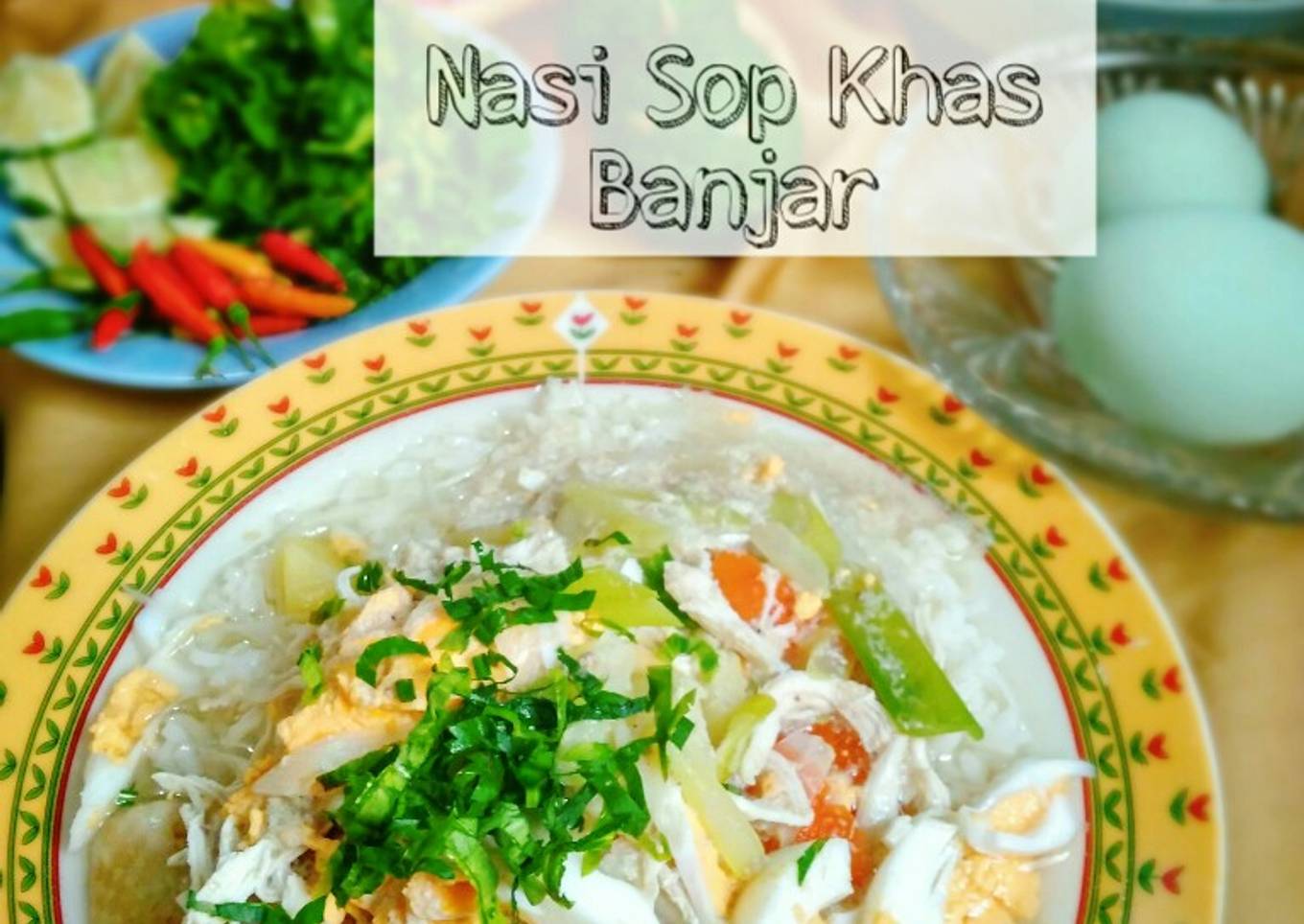 Nasi Sop Khas Banjar #SeninSemangat #Cookpadcommunity
