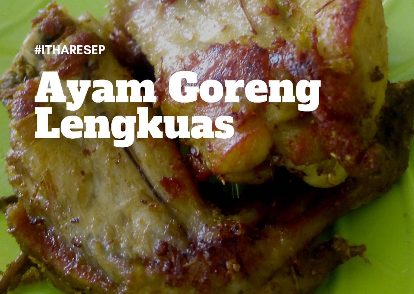Ayam Goreng Lengkuas