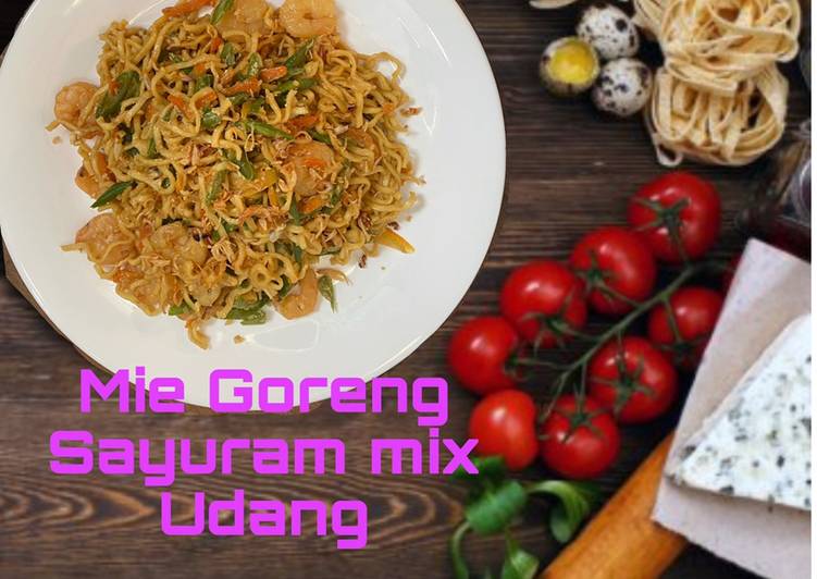 Resep Mie Goreng Sayuran mix Udang, Lezat