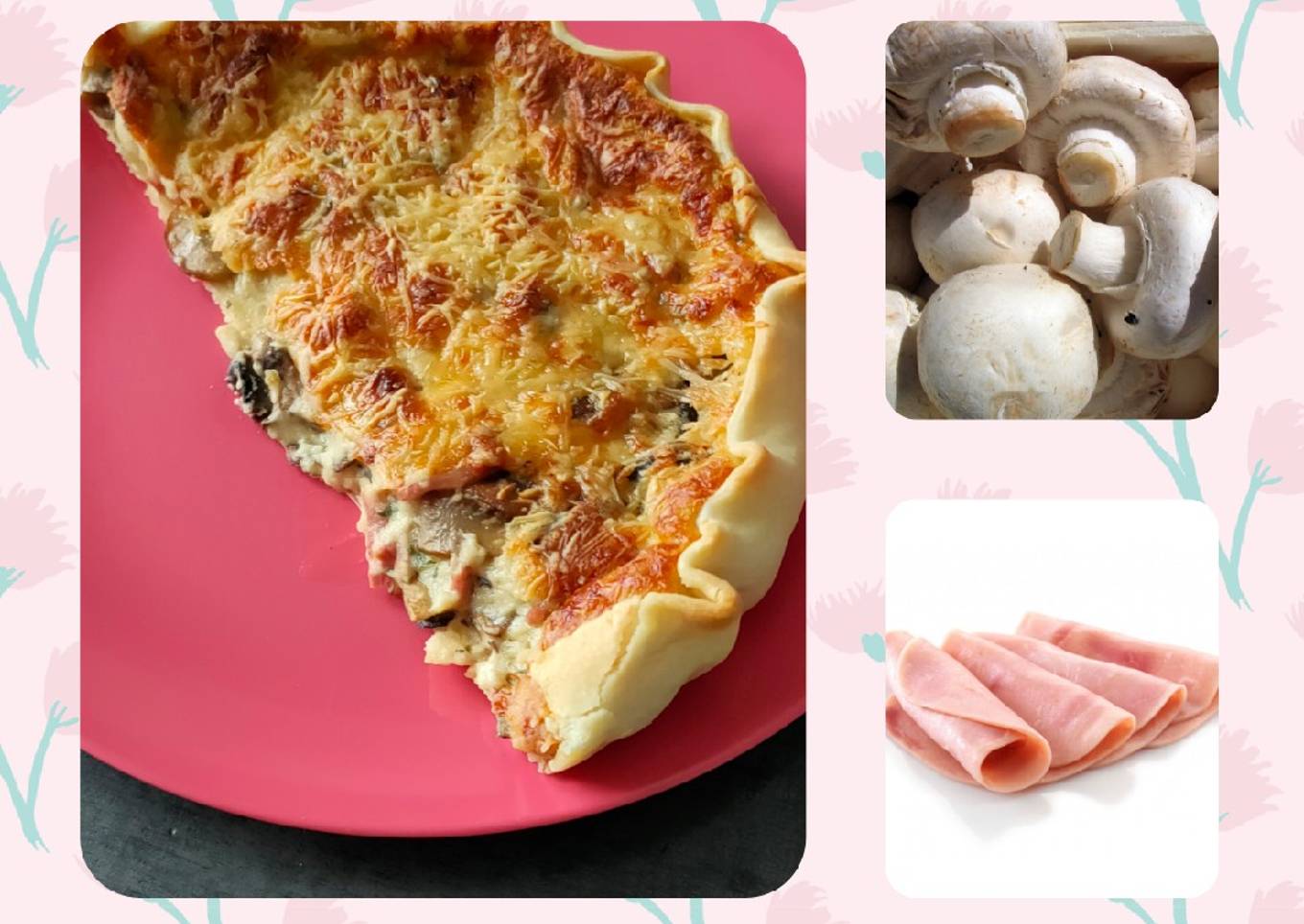 Quiche jambon champignons