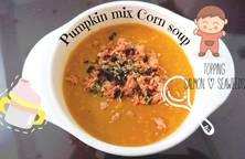 Pumpkin mix Corn Seafood soup - Súp bắp bí đỏ cá hồi