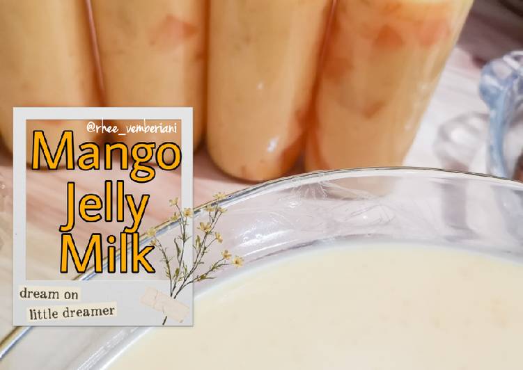 Langkah Mudah untuk Menyiapkan Mango Jelly Milk / Es Mangga Jelly yang Menggugah Selera