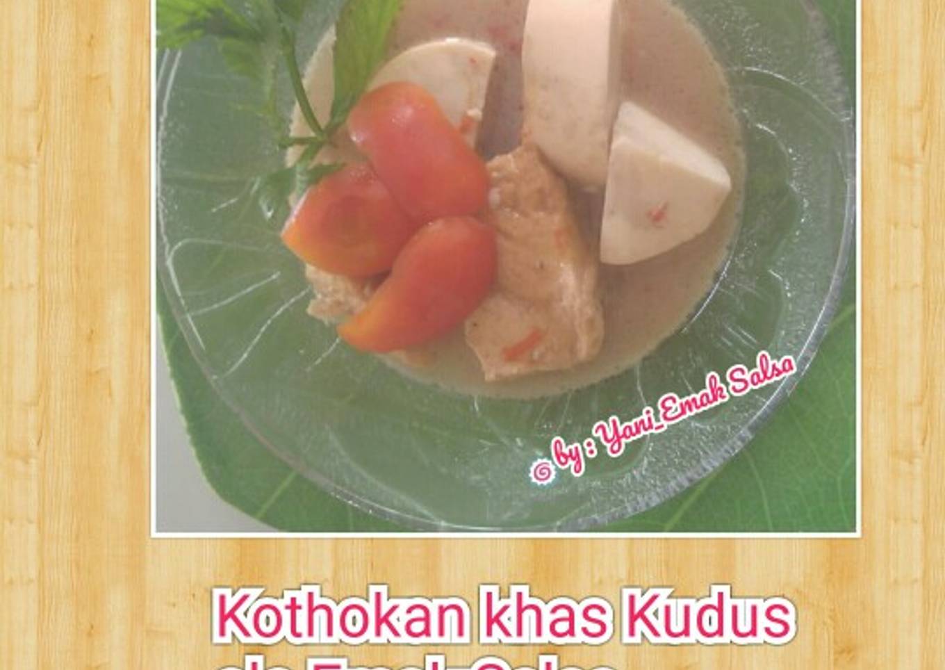 Kothokan Khas Kudus ala Emak Salsa