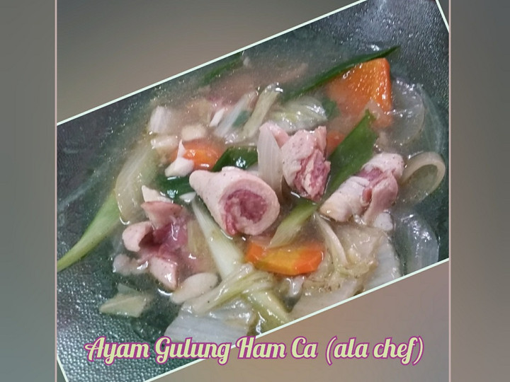 Anti Ribet, Buat Ayam Gulung Ham Ca (ala chef) Wajib Dicoba