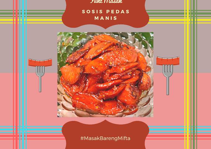 Resep Sosis Pedas Manis Tanpa Ribet Oleh Miftahul Rohmah Cookpad